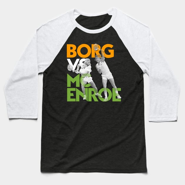 Borg Vs. McEnroe // Retro Tennis Icons Baseball T-Shirt by darklordpug